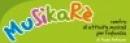 Musikarè, Centro di Attività Musicali per L'infanzia