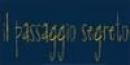 Il Passaggio Segreto