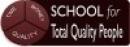 Shool for TOTAL QUALITY PEOPLE